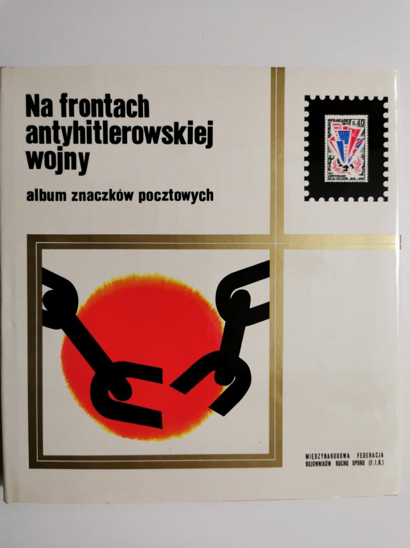 NA FRONTACH ANTYHITLEROWSKIEJ WOJNY