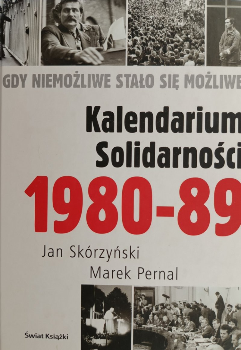 KALENDARIUM SOLIDARNOŚCI 1980-89 - Jan Skórzyński