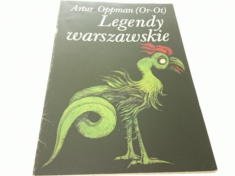 LEGENDY WARSZAWSKIE - Artur Oppman (Or-Ot) 1982