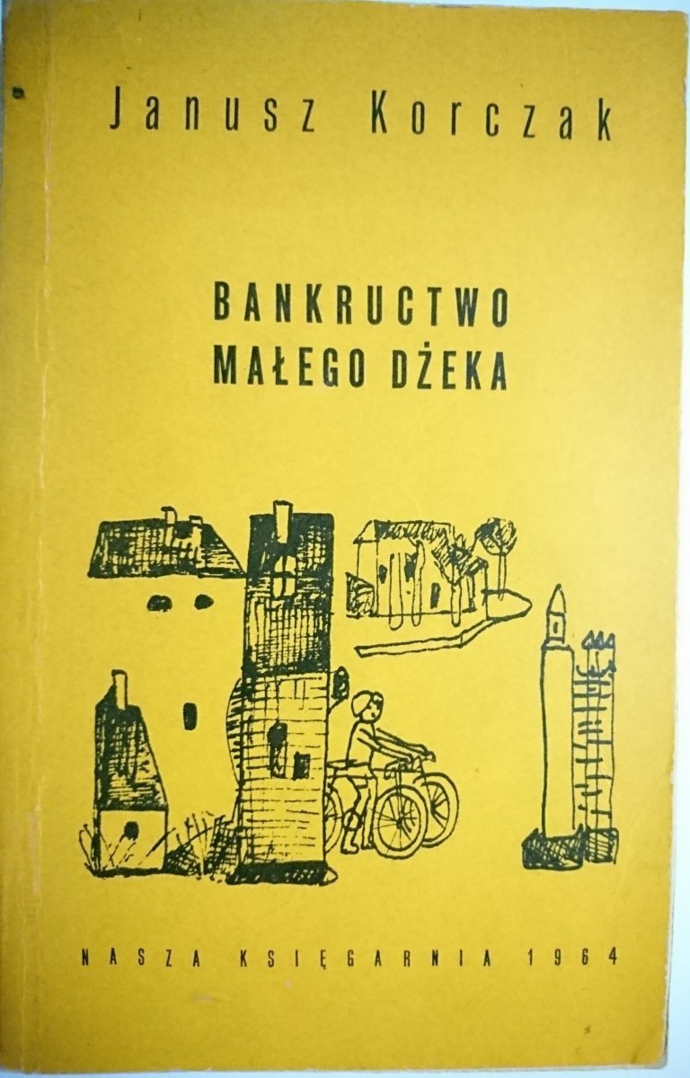 BANKRUCTWO MAŁEGO DŻEKA - Janusz Korczak 1964