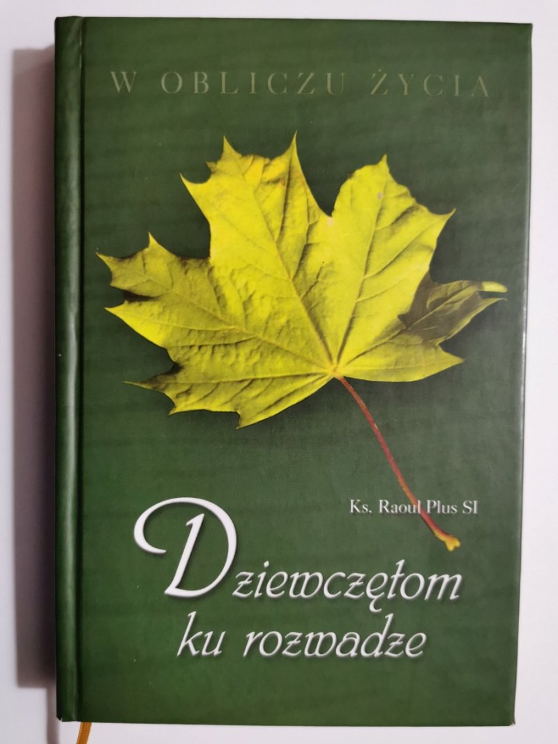 DZIEWCZĘTOM KU ROZWADZE - Raoul Plus