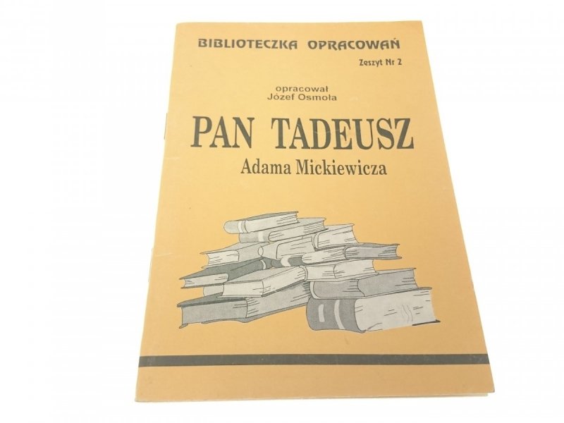 PAN TADEUSZ ADAMA MICKIEWICZA - J. Osmoła (1995)