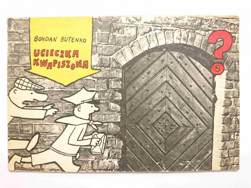 UCIECZKA KWAPISZONA - Bohdan Butenko 1976