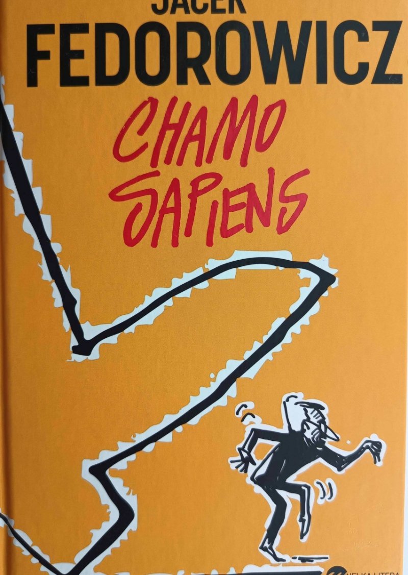CHAMO SAPIENS – AUTOGRAF - Jacek Fedorowicz