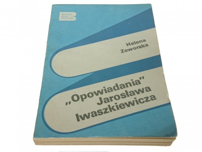 'OPOWIADANIA' JAROSŁAWA IWASZKIEWICZA - H Zaworska