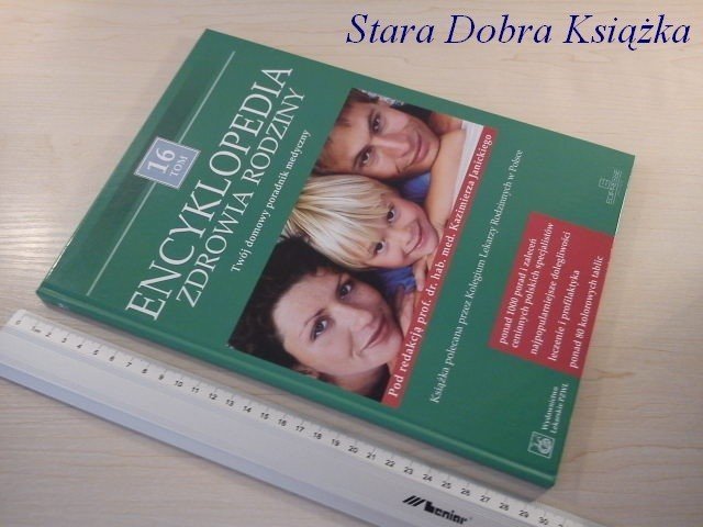 ENCYKLOPEDIA ZDROWIA RODZINY TOM 16