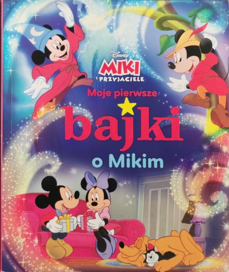MOJE PIERWSZE BAJKI O MIKIM