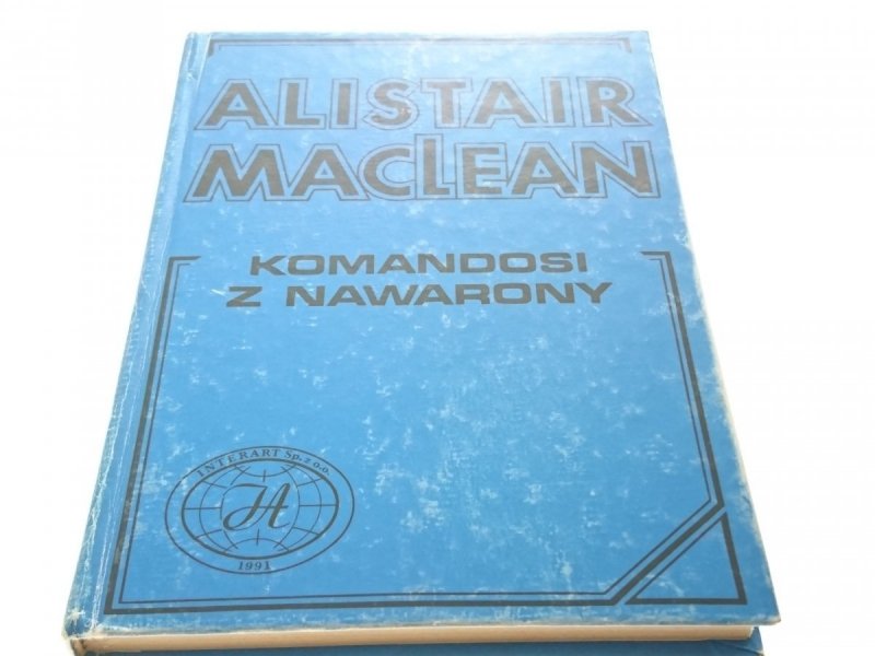 KOMANDOSI Z NAWARONY - Alistair MacLean 1990