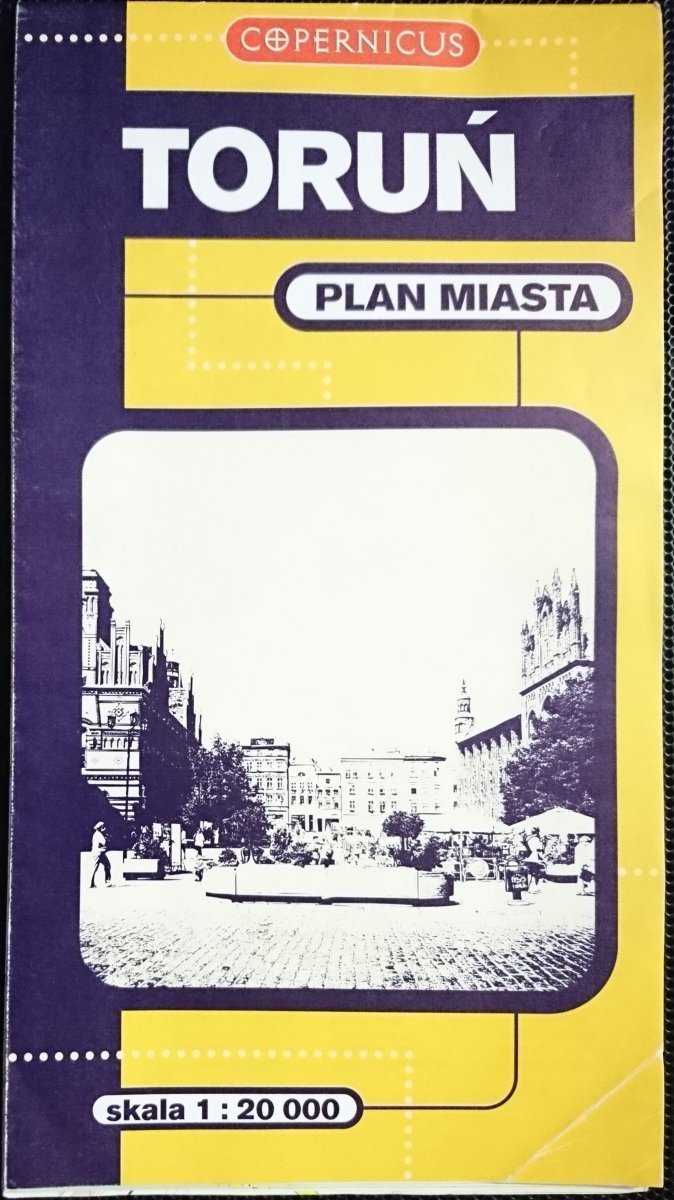 TORUŃ. PLAN MIASTA 1: 20 000