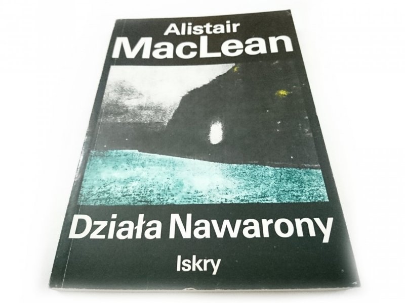 DZIAŁA NAWARONY - Alistair MacLean 1990