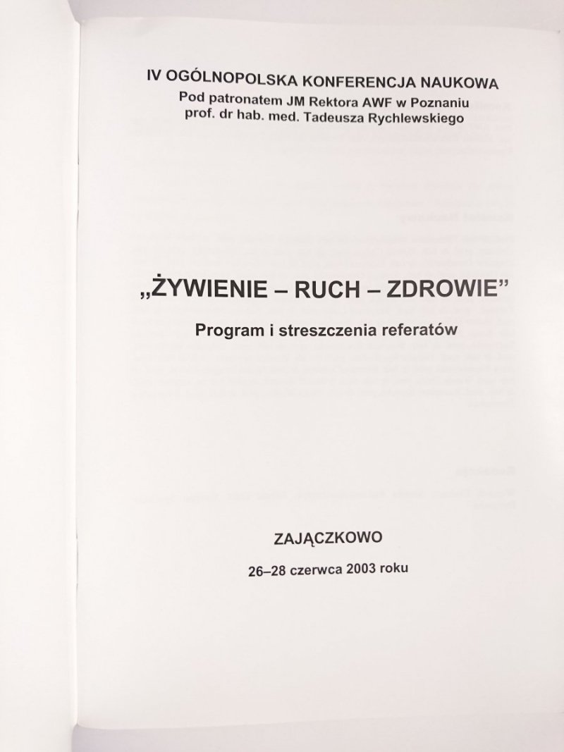 IV OGÓLNOPOLSKA KONFERENCJA NAUKOWA. ŻYWIENIE RUCH 2003