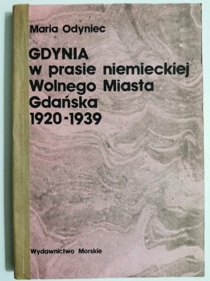 GDYNIA W PRASIE NIEMIECKIEJ WOLNEGO MIASTA GDAŃSKA 1920-1939 1983