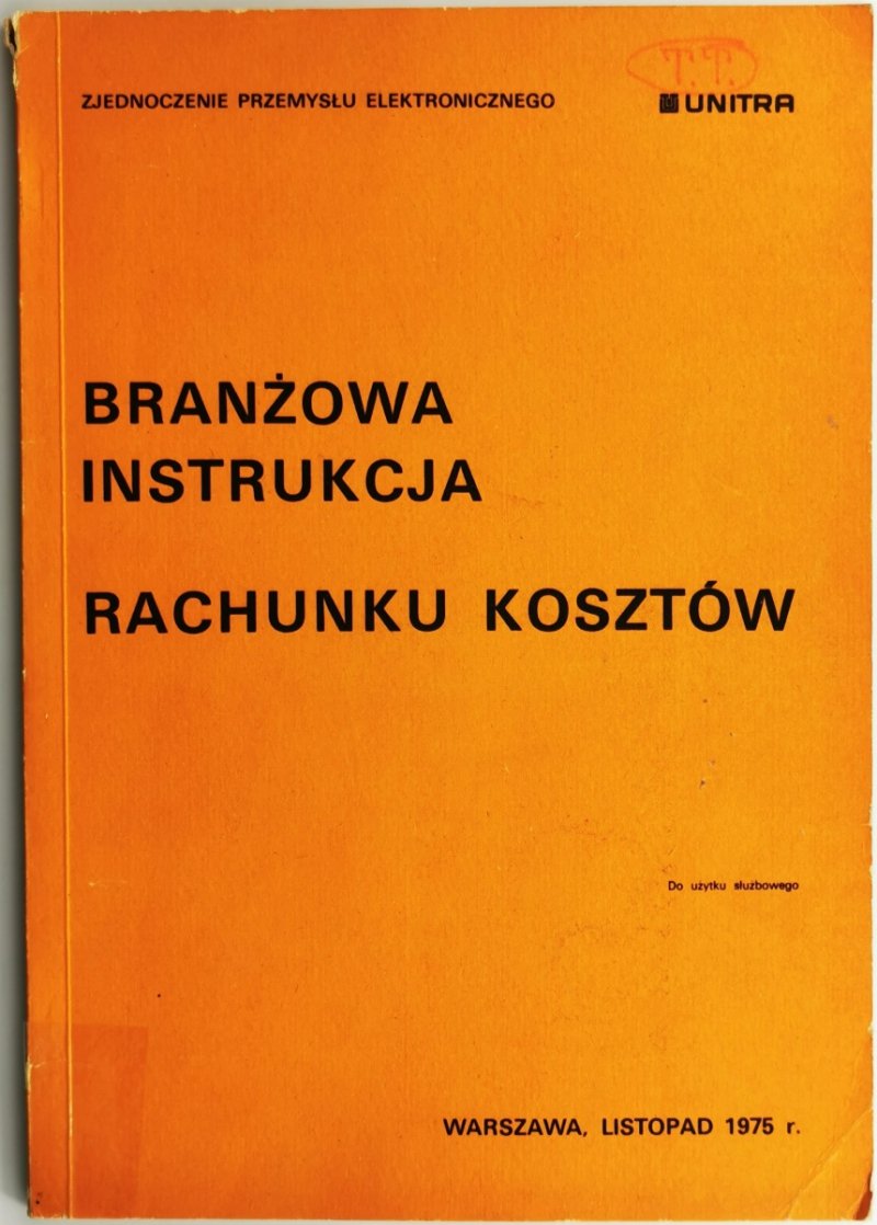 BRANŻOWA INSTRUKCJA. RACHUNKU KOSZTÓW - mgr E. Biernat