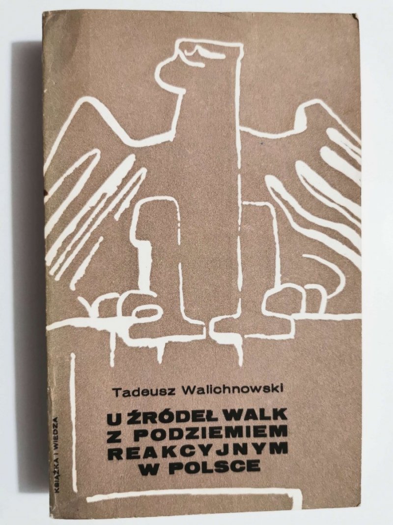 U ŹRÓDEŁ WALK Z PODZIEMIEM REAKCYJNYM W POLSCE 1980