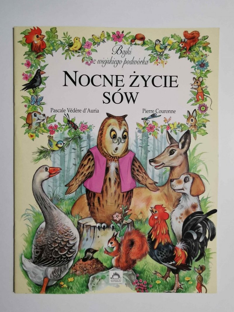 BAJKI Z WIEJSKIEGO PODWÓRKA. NOCNE ŻYCIE SÓW - Pascal Vedere d'Auria1995