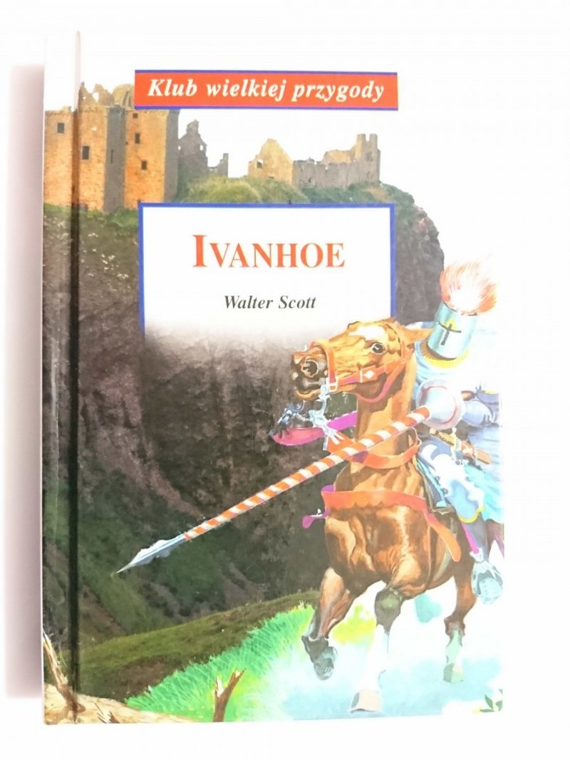 IVANHOE - Walter Scott 2006