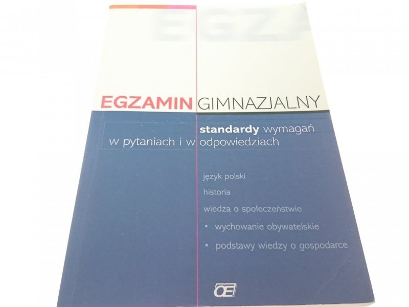 EGZAMIN GIMNAZJALNY. STANDARDY WYMAGAŃ (2003)