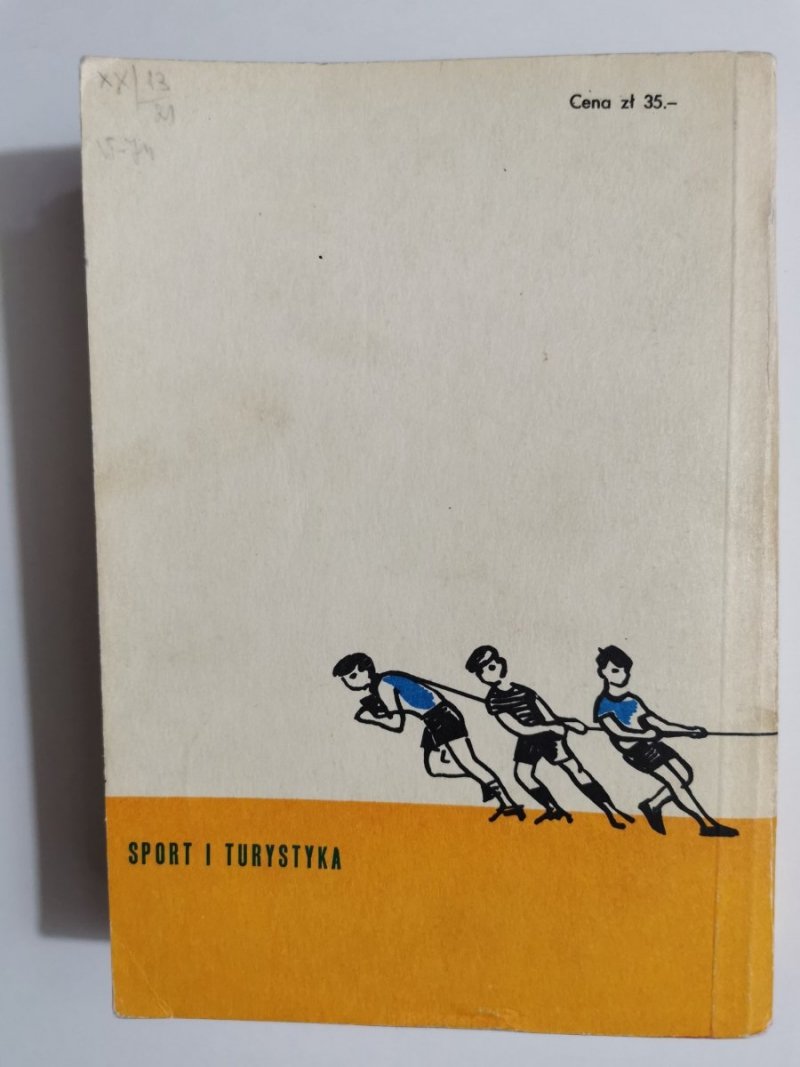 GRY I ZABAWY RUCHOWE - Roman Trześniowski 1974