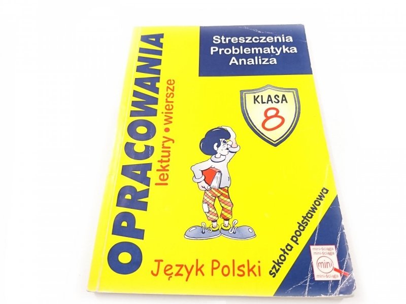 OPRACOWANIA. SZKOŁA PODSTAWOWA KLASA 8 
