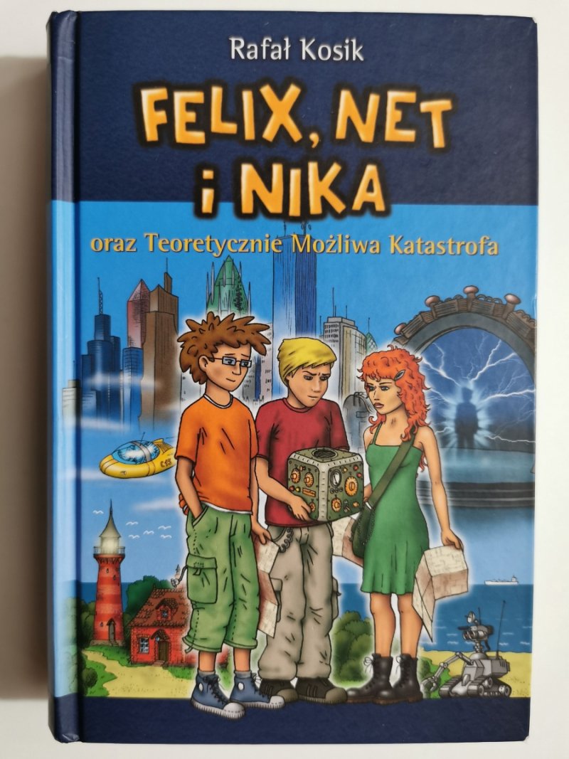 FELIX, NET i NIKA oraz Teoretycznie Możliwa Katastrofa - Rafał Kosik