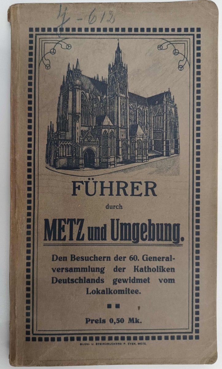 PRZEWODNIK PO METZ I OKOLICACH – 1913R