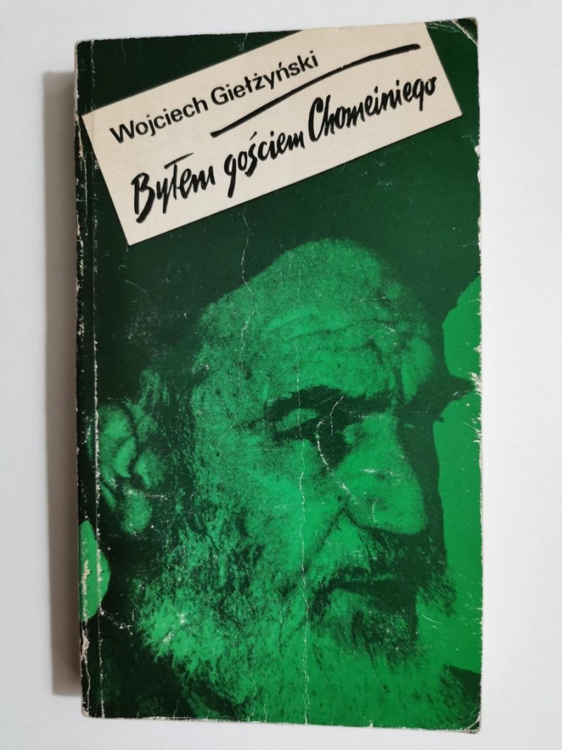 BYŁEM GOŚCIEM CHOMEINIEGO - Wojciech Giełżyński 1981