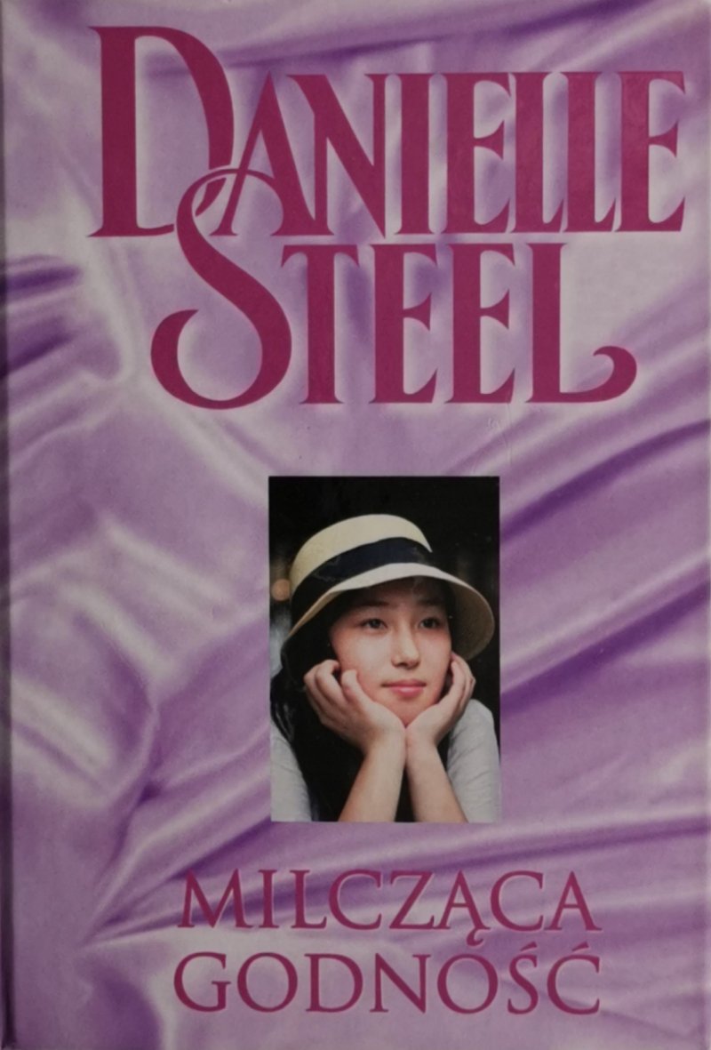MILCZĄCA GODNOŚĆ - Danielle Steel