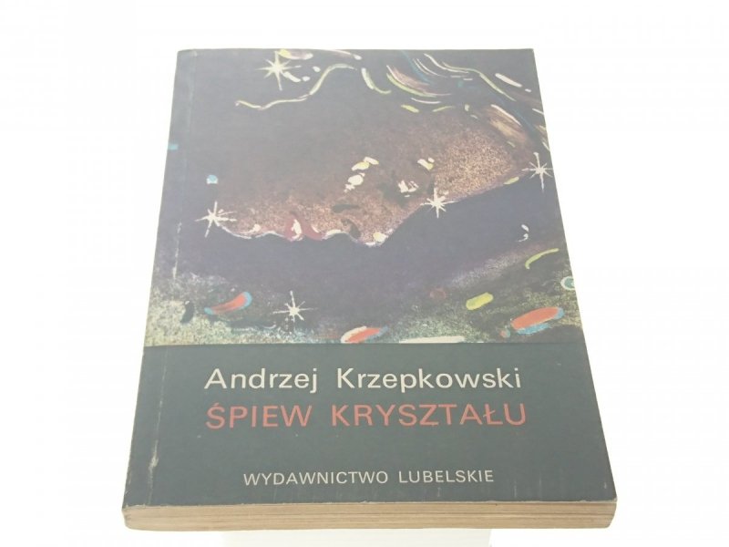 ŚPIEW KRYSZTAŁU - Andrzej Krzepkowski (1987)