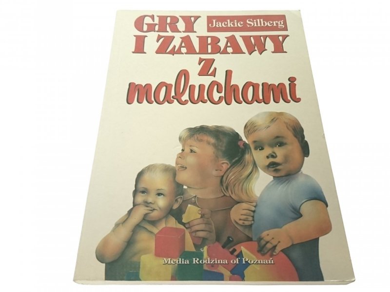 GRY I ZABAWY Z MALUCHAMI - Jackie Silberg 1995