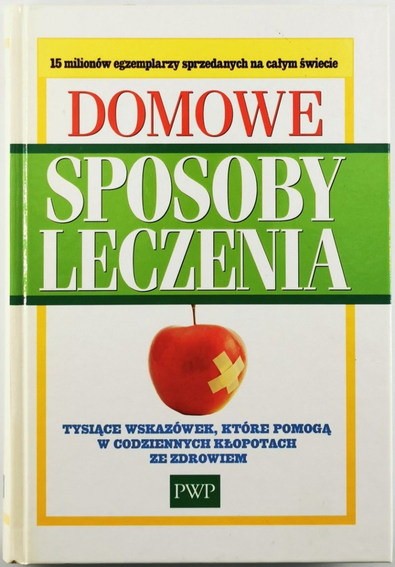 DOMOWE SPOSOBY LECZENIA  