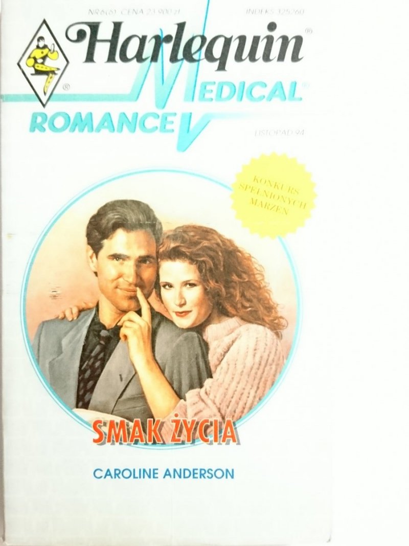 SMAK ŻYCIA – Caroline Anderson 1994
