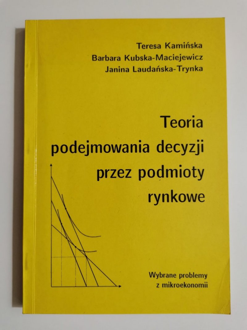 TEORIA PODEJMOWANIA DECYZJI PRZEZ PODMIOTY RYNKOWE 1993