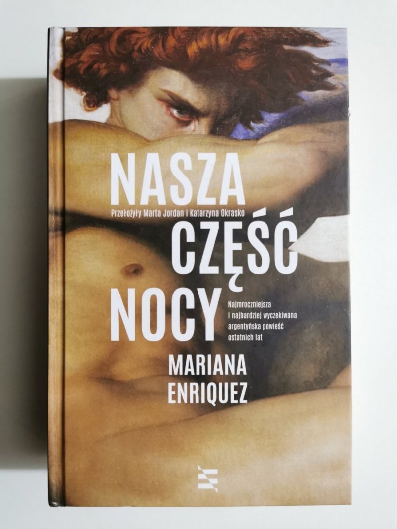 NASZA CZĘŚĆ NOCY - Mariana Enriquez 