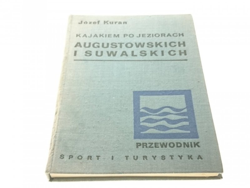 KAJAKIEM PO JEZIORACH AUGUSTOWSKICH I SUWALSKICH
