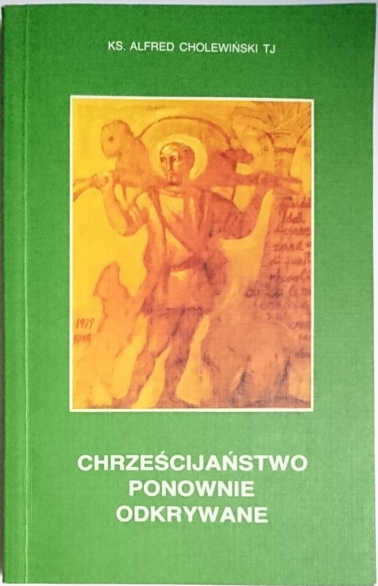 CHRZEŚCIJAŃSTWO - Ks. Alfred Cholewiński TJ 1993