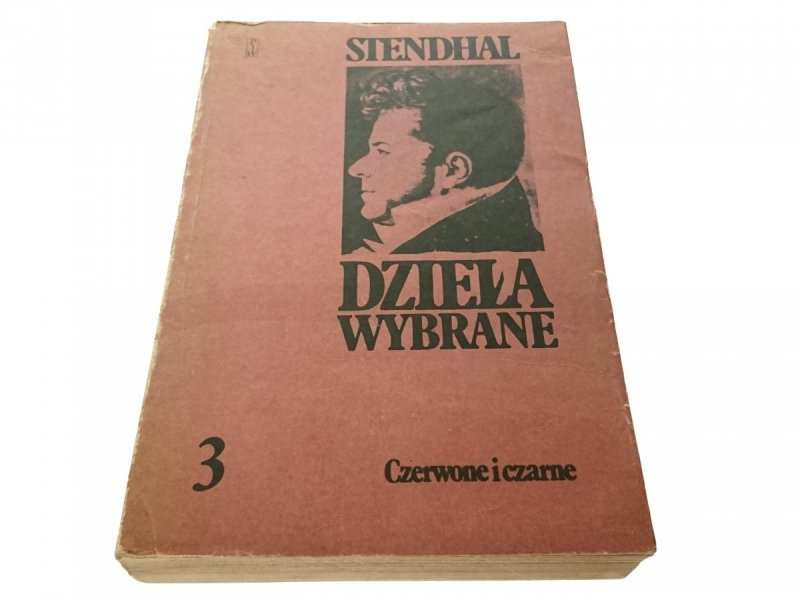 STENDHAL. DZIEŁA WYBRANE 3 CZERWONE I CZARNE 1985