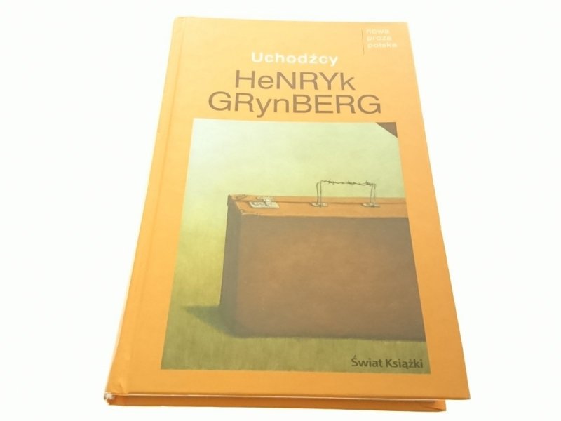 UCHODŹCY - Henryk  Grynberg 2004