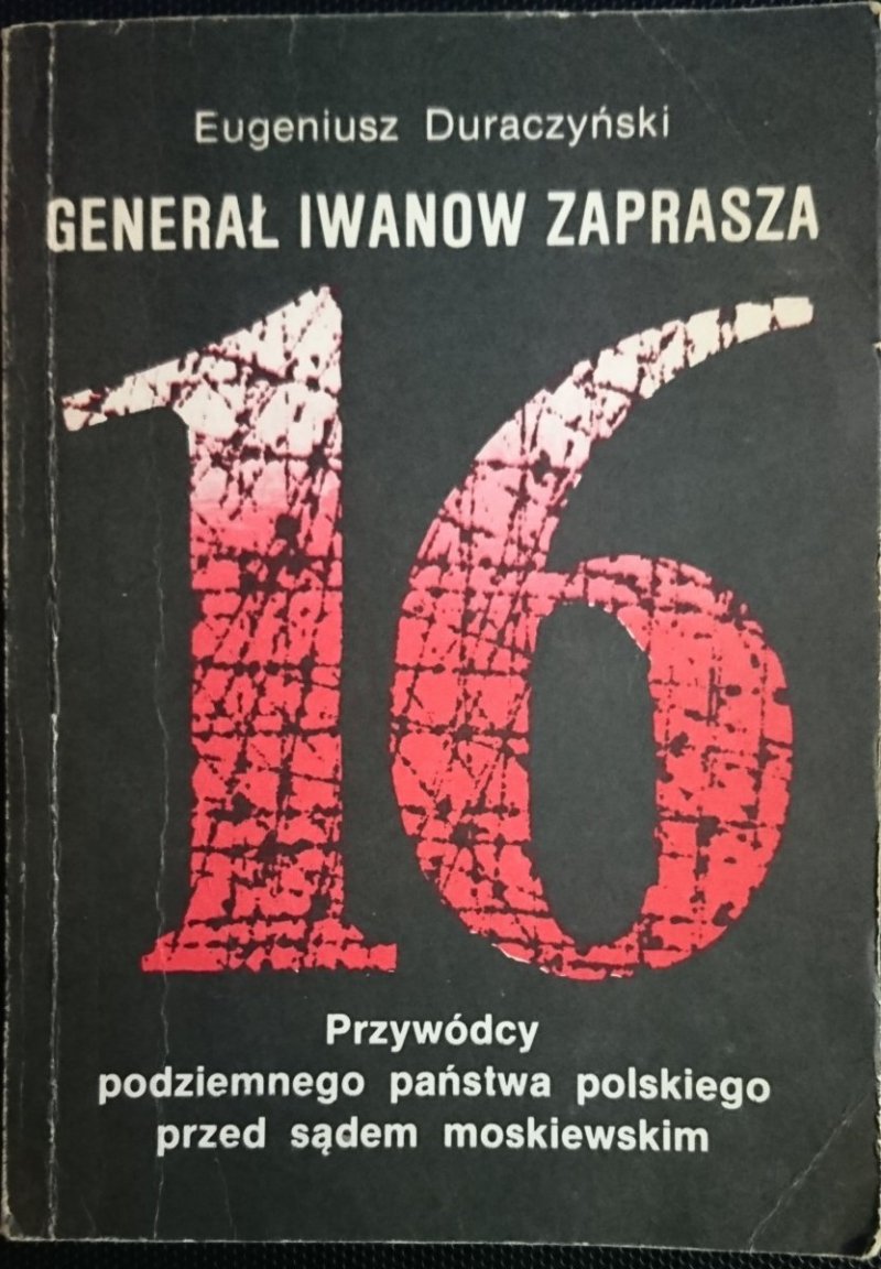 GENERAŁ IWANOW ZAPRASZA Eugeniusz Duraczyński 1989