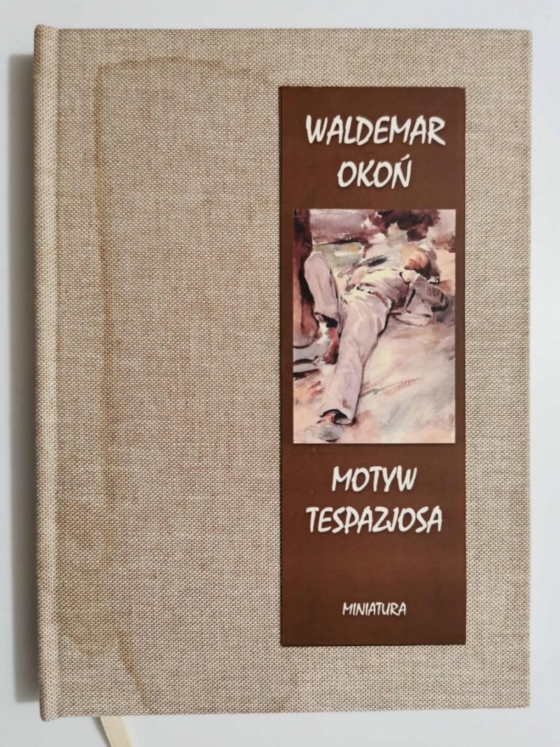MOTYW TESPAZJOSA - Waldemar Okoń 2013