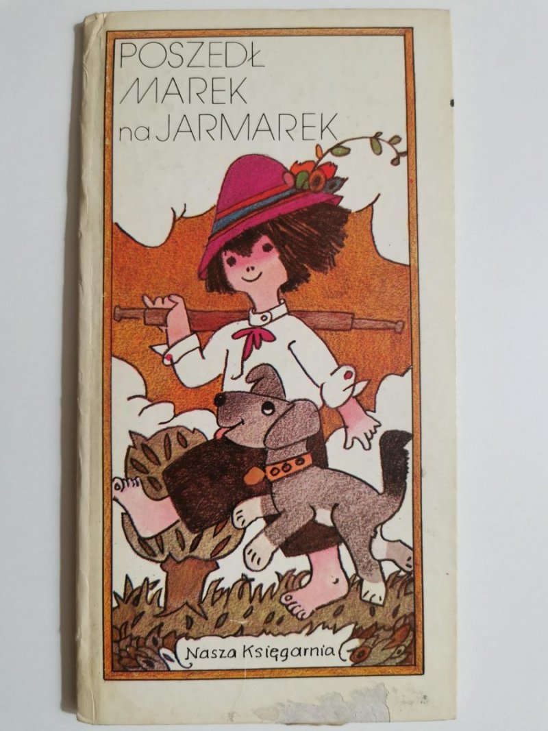 POSZEDŁ MAREK NA JARMAREK - Jadwiga Gorzechowska 1986