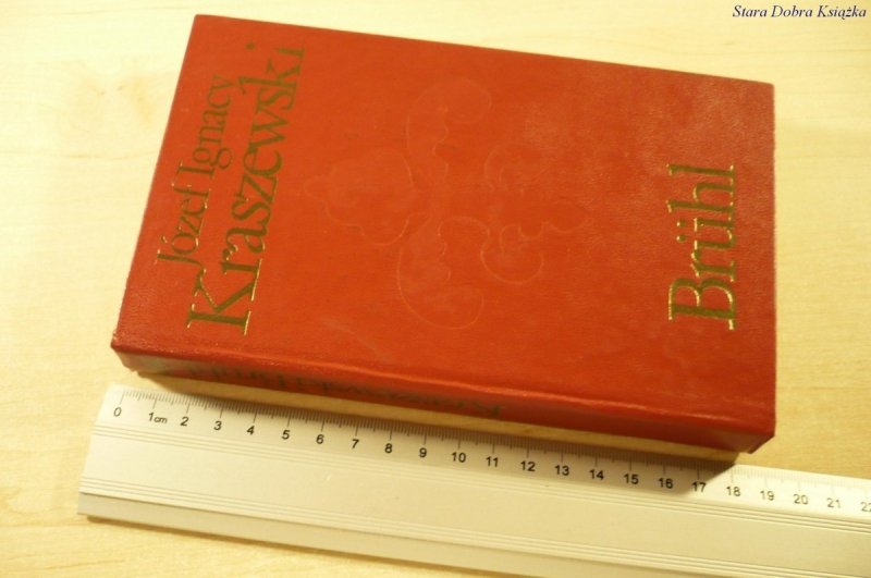 BRUHL - Józef Ignacy Kraszewski (1975)