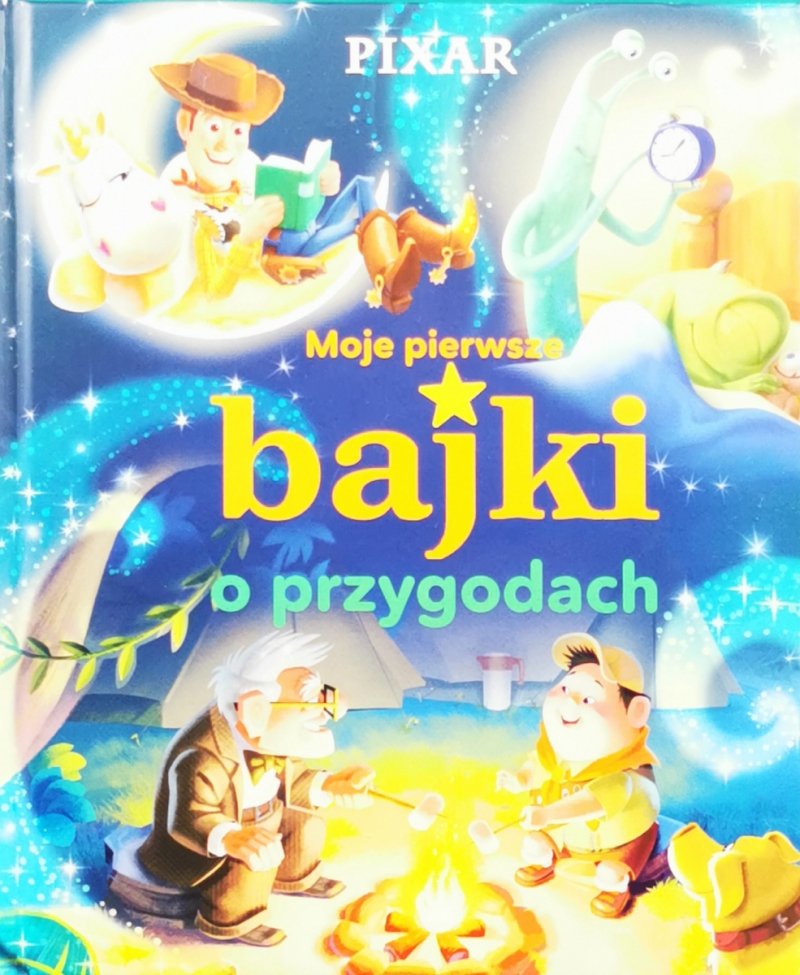 MOJE PIERWSZE BAJKI O PRZYGODACH