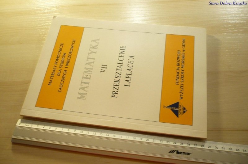 MATEMATYKA VII PRZEKSZTAŁCENIE LAPLACE'A - Piskórz