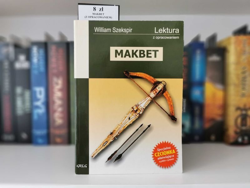 Makbet - William Szekspir Lektura z opracowaniem Greg