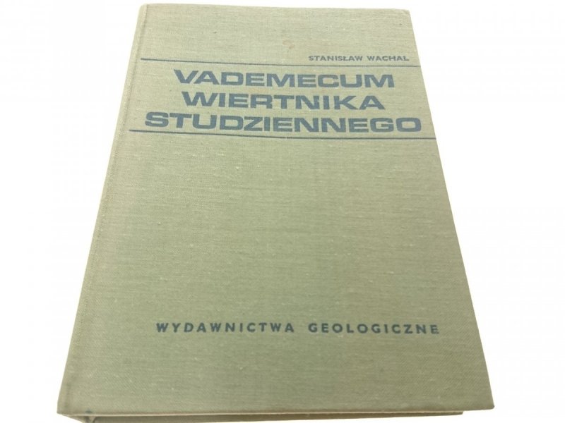 VADEMECUM WIERTNIKA STUDZIENNEGO - Wachal 1970
