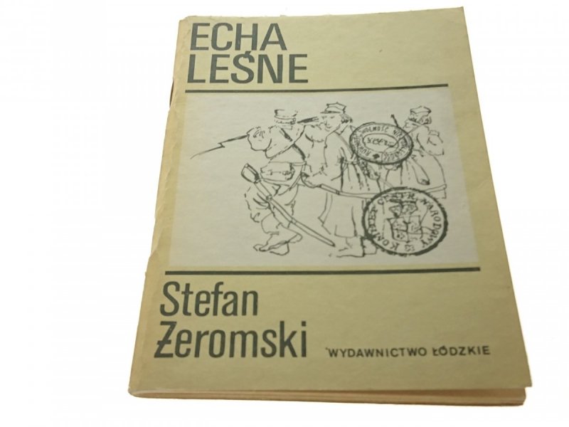ECHA LEŚNE - Stefan Żeromski 1985