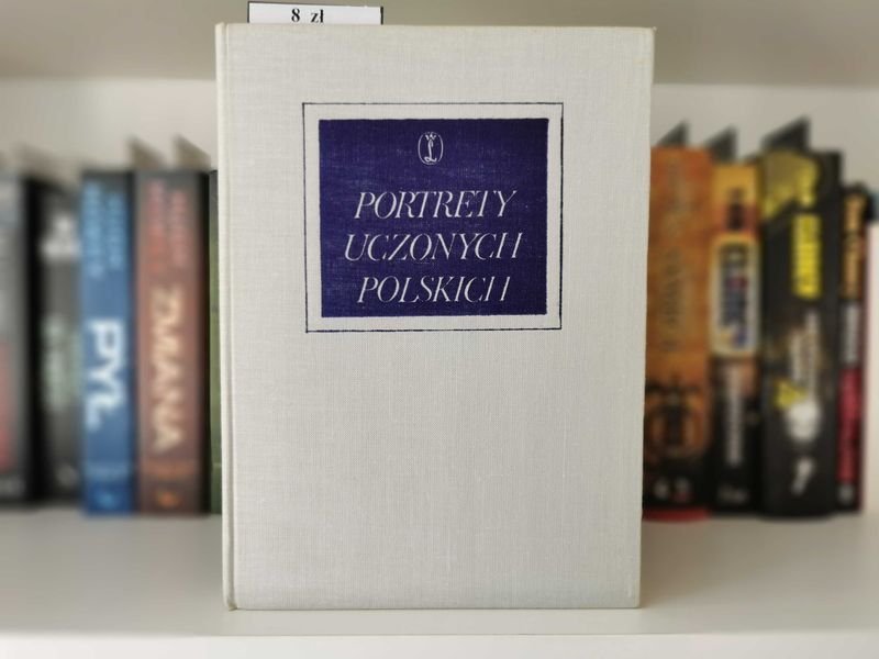 Portrety uczonych polskich - wybór Andrzej Biernacki