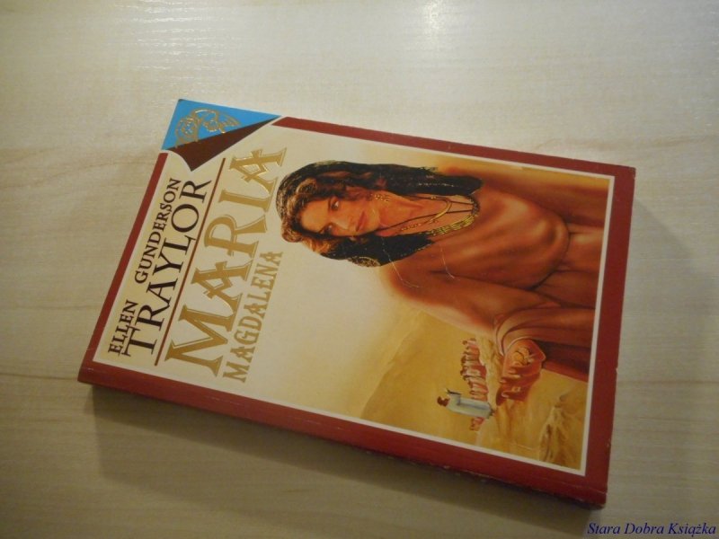MARIA MAGDALENA - Ellen Gunderson Traylor 1993