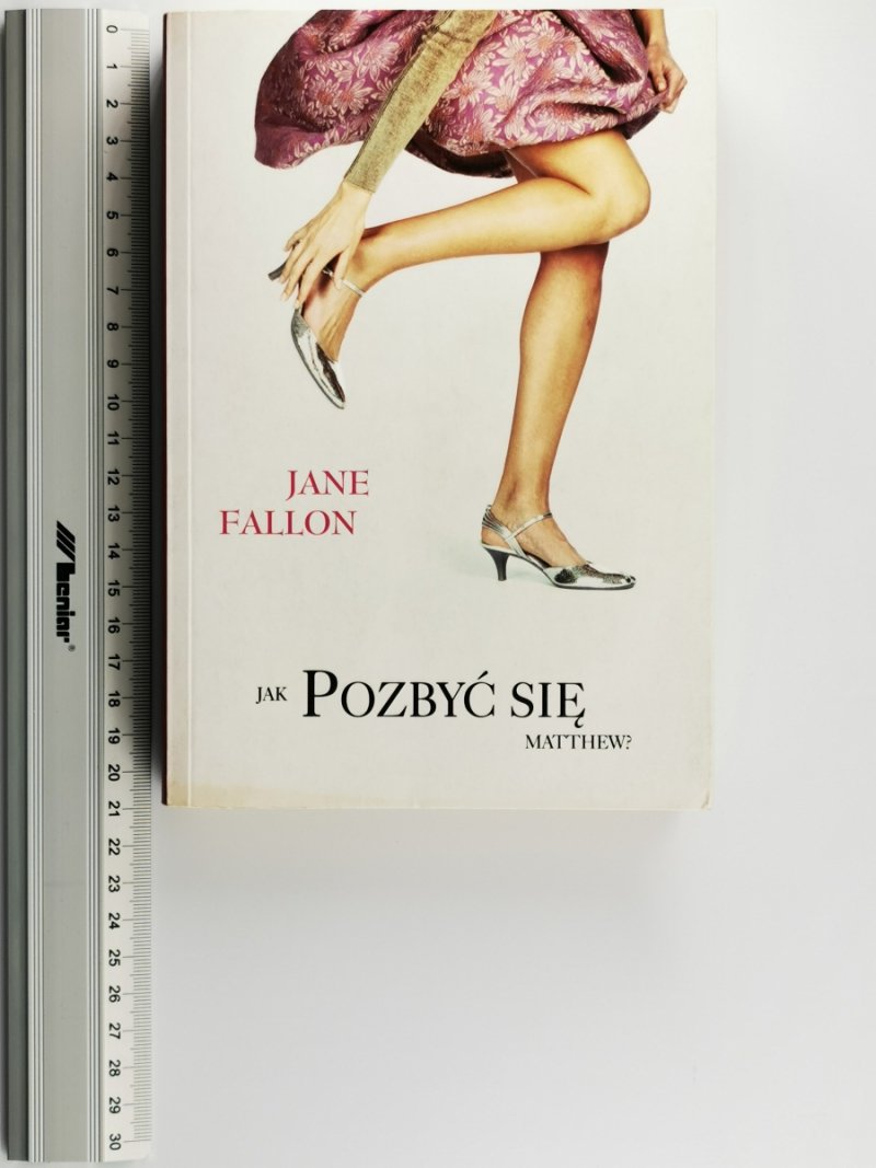 JAK POZBYĆ SIĘ MATTHEW? - Jane Fallon