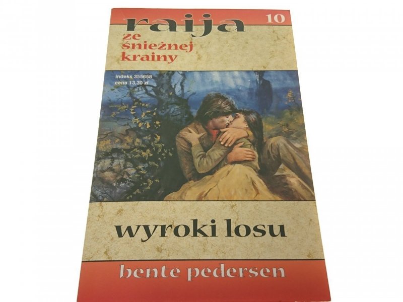 RAIJA ZE ŚNIEŻNEJ KRAINY 10 WYROKI LOSU - Pedersen